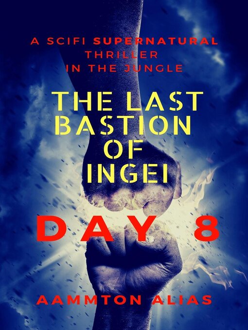 Title details for The Last Bastion of Ingei by Aammton Alias - Available